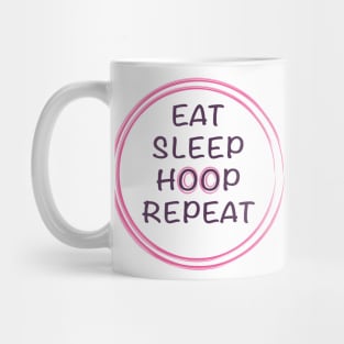 Eat sleep hoop repeat Mug